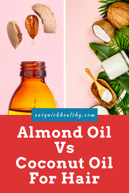 Almond Oil Vs Coconut Oil For Hair Which Is Best