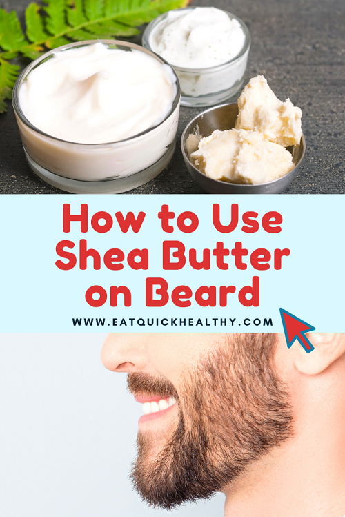 Shea Butter For Beard Benefits And How To Apply