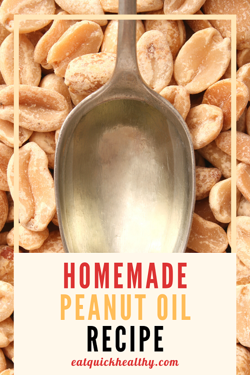 Exactly How To Make Homemade Peanut Oil