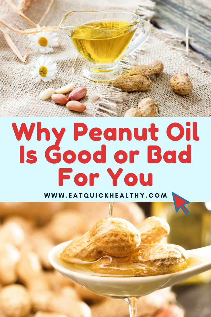 Why Is Peanut Oil Bad For You? Or Is It Good? Eat Quick Healthy