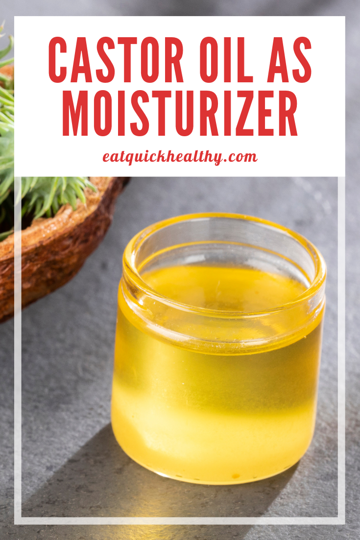 Exactly How To Use Castor Oil As A Moisturizer